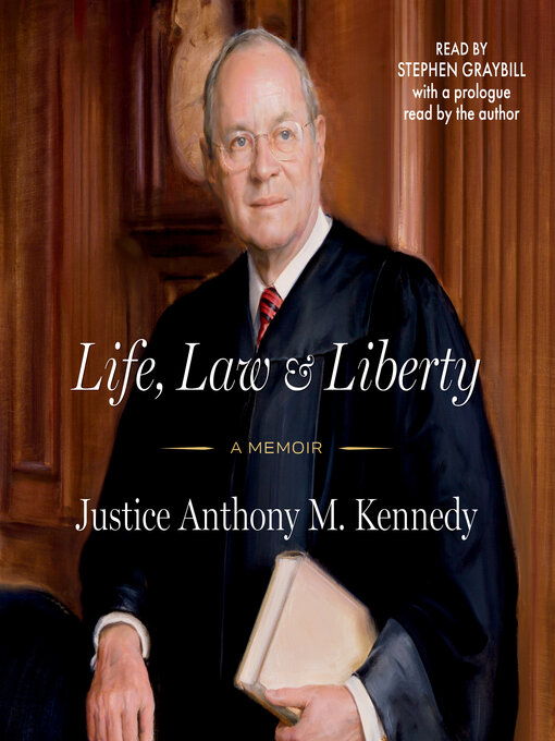 Title details for Life, Law & Liberty by Anthony Kennedy - Available